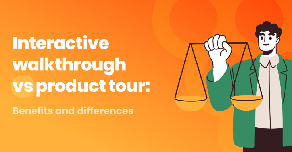 Interactive walkthrough vs product tour cover image