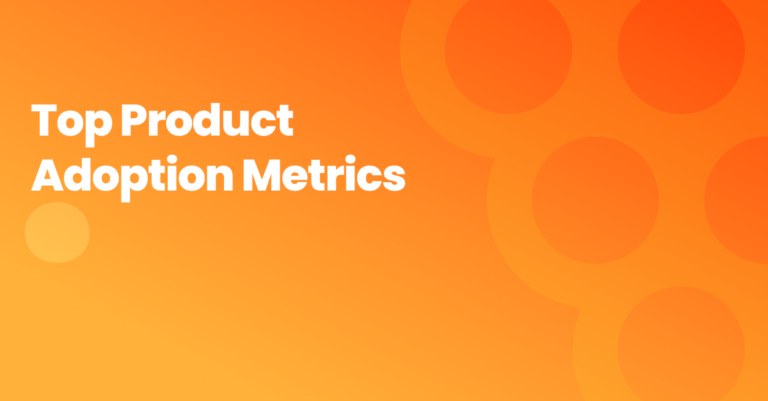 Product adoption metrics for saas